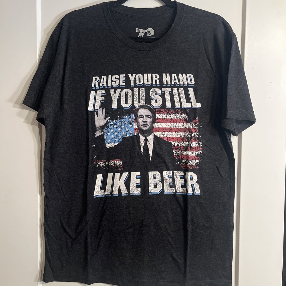 American AF Raise Your Hand If You Still Like Beer Tshirt Large
